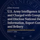 US Army Intelligence Analyst Arrested and Charged with Conspiracy to Obtain and Disclose National Defense Information, Export Control Violations and Bribery