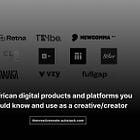 10 African digital products and platforms you should know and use as a creative/creator