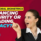 Behavioral Biometrics: Enhancing Security or Invading Privacy?