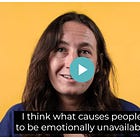 What Causes People To Be Emotionally Unavailable and What to Do If You Are...