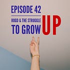 42 - ROGD and the Struggle to Grow Up