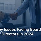 Key issues facing boards of directors in 2024