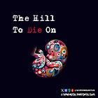 The Hill to Die On