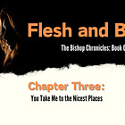 Flesh and Blood: Chapter Three