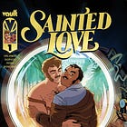 Sainted Love Now Funding On Kickstarter