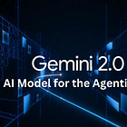 Google Gemini 2.0: Unveiling the Next Frontier in Agentic AI