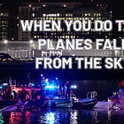 T.E.I. Is Here: Planes Falling, Idiots Rising