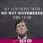 No, you don't need 'No Nut November' this year.