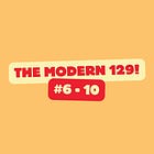 The Modern 129 (#6-10)