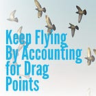 Keep Flying by Accounting for Drag Points