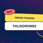 Palindromes