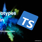 Types and Subtypes Relationship in Typescript 