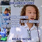 Senator Collins Announces $19.4 Million Grant To Keep Undergrad Scientists In Maine