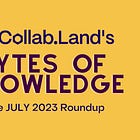 Collab.Land's Bytes of Knowledge July 2023