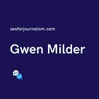 Ask a News SEO: Gwen Milder
