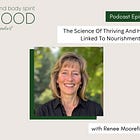 The Science Of Thriving And How It's Linked To Nourishment