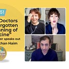 151 - "These Doctors Have Forgotten the Meaning of Medicine" with Dr. Eithan Haim