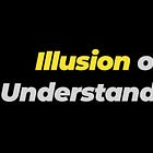 Three Illusions of Learning - Part 2