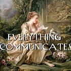 Everything Communicates