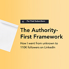 The Authority-First Framework: How I went from unknown to 110K followers on LinkedIn