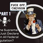 Did The Supreme Court Just Declare War On Federal Regulations?