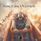 What Is A"Base Case" 