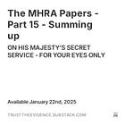 The MHRA Papers - Part 15 - Summing up