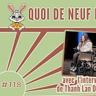 Quoi de neuf les devs ? Numéro 118 avec l'interview de Thanh Lan Doublier