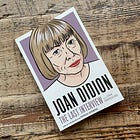 Joan Didion Maps the California Dream