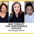 168 - Bad Therapy and Irreversible Damage with Abigail Shrier