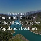 Incurable Disease: Is NFT the Miracle Cure for the 'Population Decline'?