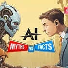Debunking Common Myths About Artificial Intelligence