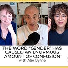 182 - What Exactly is a "Transcendent Sense of Gender"? with Alex Byrne