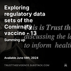 Exploring regulatory data sets of the Comirnaty vaccine - 13 