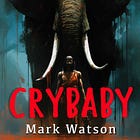 Crybaby - Chapter Two