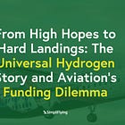 From high hopes to hard landings: The Universal Hydrogen story and aviation's funding dilemma