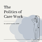 The Politics of Care Work