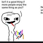 Enjoying things wrong