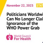 Politicians Worldwide Can No Longer Claim Ignorance of the WHO Power Grab