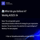 📨 What do you believe in? | Weekly digest: 34 2023