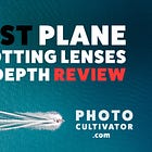 Top Lenses for Stunning Plane Spotting Photography in 2024