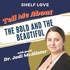 The Bold and the Beautiful (Tell Me About)