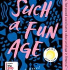 Kiley Reid - Such a Fun Age