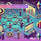 Decifrando os ciclos de mercado com análise on-chain