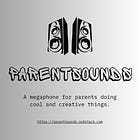 ParentSounds Podcast 03: Becoming a Producer