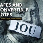Safes and Convertible Notes
