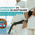 Differences between Software Craftsmanship and Engineering