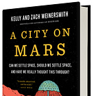 Book Review: A City on Mars by Kelly and Zach Weinersmith
