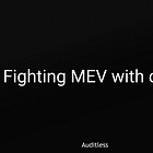 AL #029: Fighting MEV with code