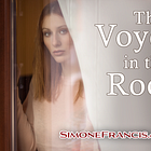 The Voyeur in the Room
